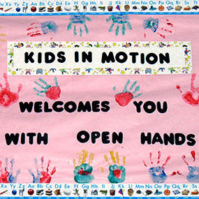 Kids In Motion Welcomes You With Open Hands